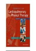 Updated&sol;Latest Essentials of Cardiopulmonary Physical Therapy 3rd Edition Comprehensive Cardiopulmonary Rehabilitation Test Bank Practice Questions Answers Rationales Respiratory and Cardiac Rehabilitation Exercise Physiology Clinical Decision Making Phys