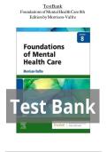 Updated&sol;Latest Foundations of Mental Health Care 8th Edition Michelle Morrison-Valfre Comprehensive Psychiatric Mental Health Nursing Test Bank Practice Questions Answers Rationales Mental Health Disorders Therapeutic Communication Psychopharmacology Nurs