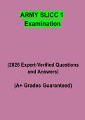 ARMY SLICC 1 Examination &vert; Questions & Answers&comma; Comprehensive Study Guide&comma; Practice Test & Revision Notes &vert; Latest 2026 PDF