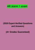 AR Alarm 1 Exam &vert; Questions & Answers&comma; Comprehensive Study Guide&comma; Practice Test & Revision Notes &vert; Latest 2026 PDF