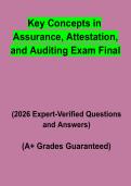 Key Concepts in Assurance&comma; Attestation&comma; and Auditing Exam &vert; Questions & Answers&comma; Comprehensive Study Guide&comma; Practice Test & Revision Notes &vert; Latest 2026 PDF