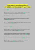 Operating Systems Exam 2 Exam &NewLine;QUESTIONS AND CORRECT ANSWERS