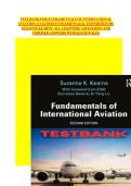 TEST BANK FOR FUNDAMENTALS OF INTERNATIONAL &NewLine;AVIATION &lpar;AVIATION FUNDAMENTALS&rpar;&comma; 2ND EDITION BY &NewLine;SUZANNE KEARNS&period; ALL CHAPTERS &vert; QUESTIONS AND &NewLine;VERIFIED ANSWERS WITH RATIONALES &NewLine;