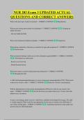 NUR 203 Exam 3 UPDATED ACTUAL &NewLine;QUESTIONS AND CORRECT ANSWERS