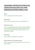 MANAGEMENT INFORMATION SYSTEMS 2026&NewLine;CERTIFICATION EVALUATION TEST PAPER&NewLine;QUESTIONS SOLUTIONS GRADED A PLUS