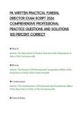 PA WRITTEN PRACTICAL FUNERAL&NewLine;DIRECTOR EXAM SCRIPT 2026&NewLine;COMPREHENSIVE PROFESSIONAL&NewLine;PRACTICE QUESTIONS AND SOLUTIONS&NewLine;100 PERCENT CORRECT