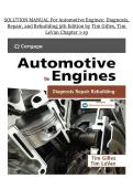 SOLUTION MANUAL For Automotive Engines&colon; Diagnosis&comma; Repair&comma; and Rebuilding 9th Edition by Tim Gilles&comma; Tim LeVan Chapter 1-19&NewLine;