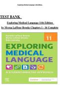 TEST BANK   &NewLine;Exploring Medical Language 11th Edition   &NewLine;by Myrna LaFleur Brooks Chapters 1 - 16 Complete &NewLine;