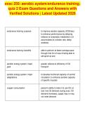 exsc 250&colon; aerobic system&sol;endurance training&semi;&NewLine;quiz 2 Exam Questions and Answers with&NewLine;Verified Solutions &vert; Latest Updated 2026