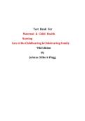 Updated&sol;Latest Maternal and Child Health Nursing Care of the Childbearing and Childrearing Family 8th Edition by JoAnne Silbert-Flagg and Adele Pillitteri 2025&ndash;2026 Comprehensive Test Bank Questions and Answers for Maternal Newborn Pediatric Nursing Exami