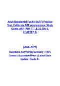 Adult Residential Facility &lpar;ARF&rpar; Practice Test &vert; 2026&sol;2027 &vert;  California ARF Administrator Study Guide &vert; Title 22 Division 6 Chapter 6 Questions and Verified Answers &lpar;Latest Edition&rpar;