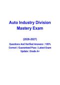 Auto Industry Division Mastery Exam Study Guide Questions and Verified Answers &vert;2026&sol;2027 &vert; Latest Automotive Certification Exam Prep &vert; Grade A&plus;