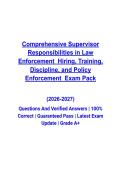 Comprehensive Supervisor Responsibilities in Law Enforcement&colon; Hiring&comma; Training&comma; Discipline&comma; and Policy Enforcement Exam Pack &vert; Questions and Verified Answers