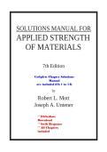 Solutions Manual for Applied Strength of Materials by Robert L&period; Mott &lpar;and related editions vary by publisher&rpar; &vert; Complete Chapters Updated 2027&sol;2028 &vert; Comprehensive Engineering Mechanics Study Resource