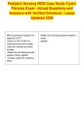 Pediatric Nursing HESI Case Study Cystic&NewLine;Fibrosis Exam &vert; Atcual Questions and&NewLine;Answers with Verified Solutions &vert; Latest&NewLine;Updated 2026