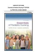 COMPLETE TEST BANK&NewLine;Essentials of Pediatric Nursing 5th EDITION&NewLine;by TERRI KYLE&comma; SUSAN CARMAN &NewLine;
