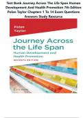 Test Bank Journey Across the Life Span Human Development and Health Promotion 7th Edition Polan Taylor Chapters 1 to 14 Exam Questions Answers Study Resource