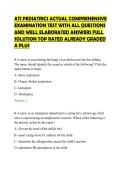 ATI PEDIATRICS ACTUAL COMPREHENSIVE &NewLine;EXAMINATION TEST WITH ALL QUESTIONS &NewLine;AND WELL ELABORATED ANSWERS FULL &NewLine;SOLUTION TOP RATED ALREADY GRADED &NewLine;A PLUS