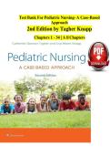 Test Bank For Pediatric Nursing- A Case-Based &NewLine;Approach &NewLine;2nd Edition by Tagher Knapp &NewLine;Chapters 1 - 34 &vert; A ll&ast;&NewLine;Chapters &NewLine;