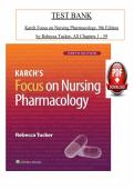 Test Bank For Karch Focus on Nursing Pharmacology&comma; 9th Edition by Rebecca Tucker &lpar;All Chapters 1 - 59&rpar;