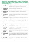 Metacognition&comma; Theory of Mind&comma; Critical Thinking&comma; Motivation&comma; and Learning Theories Study Guide - Verified Questions and Answers - A&plus; Guaranteed Success