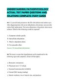 UNDERSTANDING PATHOPHYSIOLOGY&NewLine;ACTUAL TEST PAPER QUESTIONS AND&NewLine;SOLUTIONS COMPLETE STUDY GUIDE