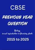 CBSE PREVIOUS YEAR QUESTIONS WITH SOLUTION &sol;Biology &vert; Sexual Reproduction in Flowering Plants &vert; 2015-2025