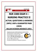 NUR 3300 Exam 4 &ndash; Nursing Practice II &lpar;2026&rpar;&colon; Actual Questions & Answers with Detailed Rationales &vert; William Paterson University &vert; 100&percnt; Pass Guarantee&NewLine;&NewLine;