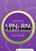 Updated&sol;Latest LPN to RN Transitions 4th Edition Lora Claywell Test Bank Complete Chapters 1&ndash;18 Comprehensive Professional Nursing Transition Resource Practice Questions Answers Rationales NCLEX-RN Review Clinical Judgment Study Guide For Nursing Students