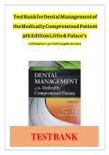 Updated&sol;Latest Little and Falace's Dental Management of the Medically Compromised Patient 9th Edition James W&period; Little Craig S&period; Miller Nelson L&period; Rhodus Test Bank Complete Chapters 1&ndash;30 Comprehensive Dental Management Resource Practice Questions Answ