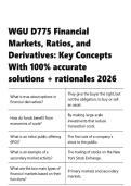 WGU D775 Financial Markets&comma; Ratios&comma; and Derivatives&colon; Key Concepts With 100&percnt; accurate solutions &plus; rationales 2026
