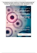 Test Bank For Potter and Perry's Canadian Fundamentals of Nursing 7th Edition By Barbara Astle&period; All Chapters 1-48 &lpar;Questions & Answers&rpar; A&plus; Guide&period;