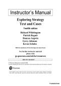 Instructor's Manual for Exploring Strategy&colon; Text and Cases&comma; 12th Edition &ndash; Richard Whittington&comma; Patrick Regn&eacute;r&comma; Duncan Angwin&comma; Gerry Johnson & Kevan Scholes &vert; Complete Teaching Resource &vert; Strategic Management&comma; Competitive Strategy & Case Study Anal
