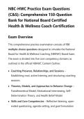 NBC-HWC Practice Exam Questions&NewLine;&lpar;C&S&rpar;&colon; Comprehensive 150-Question&NewLine;Bank for National Board Certified&NewLine;Health & Wellness Coach Certification