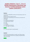 Aquifer Pediatric&colon; Case 5 - 16 yo F&NewLine;Health Maintenance Questions and&NewLine;Answers Verified Solutions Latest&NewLine;Update &lpar;2026&sol;2027&rpar;