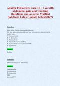 Aquifer Pediatrics&colon; Case 16 - 7 yo with&NewLine;abdominal pain and vomiting&NewLine;Questions and Answers Verified&NewLine;Solutions Latest Update &lpar;2026&sol;2027&rpar;