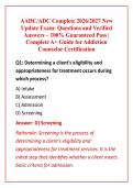 AADC&sol;ADC Complete 2026&sol;2027 New Update Exam&colon; Questions and Verified Answers &ndash; 100&percnt; Guaranteed Pass &vert; Complete A&plus; Guide for Addiction Counselor Certification