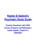 Kaplan & Sadock's Psychiatry Study Guide Overview &lpar;2026&ndash;2027&rpar; Questions and Verified Answers with Rationales &vert; Latest Psychiatry Exam Prep &vert; Grade A&plus;