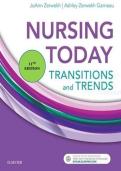 Test Bank For Nursing Today&colon; Transition And Trends&comma; 11th Edition By Joann Zerwekh&vert; All Chapters &vert; Questions & 100&percnt; Verified Answers And Rationales