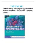 Understanding Pathophysiology 6th Edition Huether Test Bank - All Chapters&comma; Complete Guide