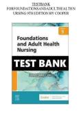 Test Bank for Foundations and Adult Health Nursing &lpar;9th Edition&rpar; by Cooper
