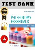 Test Bank for Phlebotomy Essentials 8th Edition by Ruth E&period; McCall &vert; All chapters &lpar;1-14&rpar; &vert; 100&percnt; Pass 