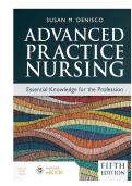 TEST BANK FOR Advanced Practice Nursing&colon; Essential Knowledge for the Profession 5th Edition&comma; Kindle Edition by Susan M&period; DeNisco ISBN&colon;9781284264661 COMPLETE GUIDE ALL CHAPTERS COVERED 100&percnt; VERIFIED A&plus; GRADE ASSURED &excl;&excl;&excl;&excl;&excl; NEW LATEST UPDATE&excl;&excl;&excl;&excl;&excl;