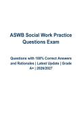 ASWB Social Work Practice Questions &vert; 2026&sol;2027 Exam Prep Guide &vert; 100&percnt; Correct Answers & Detailed Rationales &vert; Graded A&plus;
