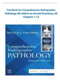 Test Bank for Comprehensive Radiographic &NewLine;Pathology 8th Edition by Ronald Eisenberg&comma; All &NewLine;Chapters 1-12