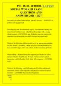 PEL 184 IL SCHOOL &NewLine;SOCIAL WORKER EXAM &NewLine;QUESTIONS AND &NewLine;ANSWERS 2026 - 2027
