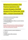 Behavioral Economics Test &NewLine;Practice Questions And &NewLine;Correct Answers &lpar;Verified &NewLine;Answers&rpar; Plus Rationales 2026 &NewLine;Q&A &vert; Instant Download Pdf 
