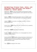 Epidemiology Disease Types&comma; Rates&comma; and&NewLine;Outbreaks Exam questions and answers&NewLine;Graded A&plus;&vert; latest update&NewLine;Epidemiology - The study of the distribution and determinants of healthrelated states or events in specified populations&comma; and the application of this s