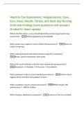 Head-to-Toe Assessment&comma; Integumentary&comma; Eyes&comma;&NewLine;Ears&comma; Nose&comma; Mouth&comma; Throat&comma; and Neck Key Nursing&NewLine;Skills and Findings Exam questions and answers&NewLine;Graded A&plus; latest update&NewLine;What is the first action a nurse should take before performing a head-to-toe&NewLine;assessmen