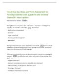 Head&comma; Eye&comma; Ear&comma; Nose&comma; and Neck Assessment for&NewLine;Nursing Students Exam questions and answers&NewLine;Graded A&plus; latest update&NewLine;Abbreviation for "History" -Hx&NewLine;During the review of systems&comma; what information is important to ask the patient&NewLine;regarding th
